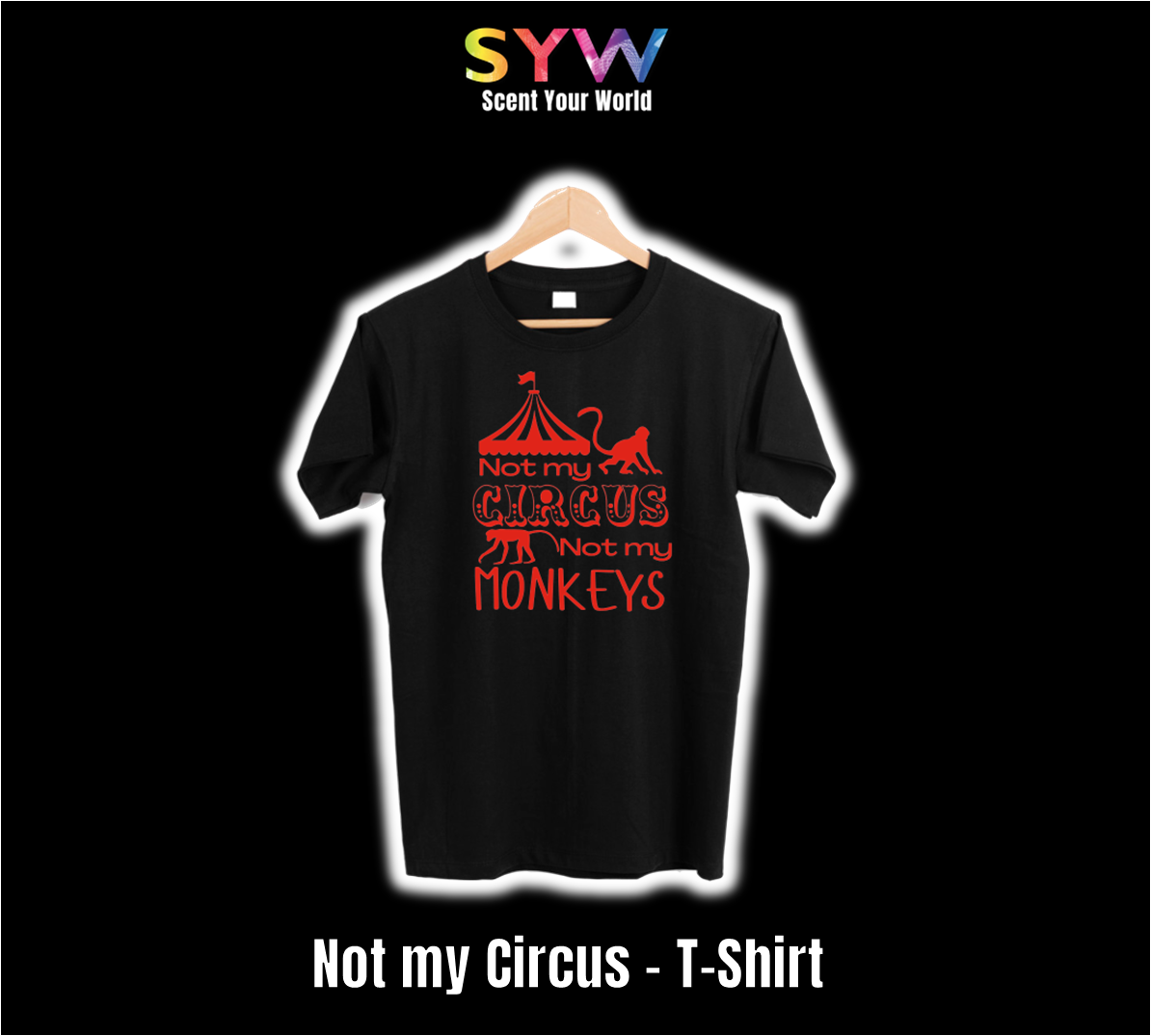T-Shirt - Funny Collection - Not my Circus