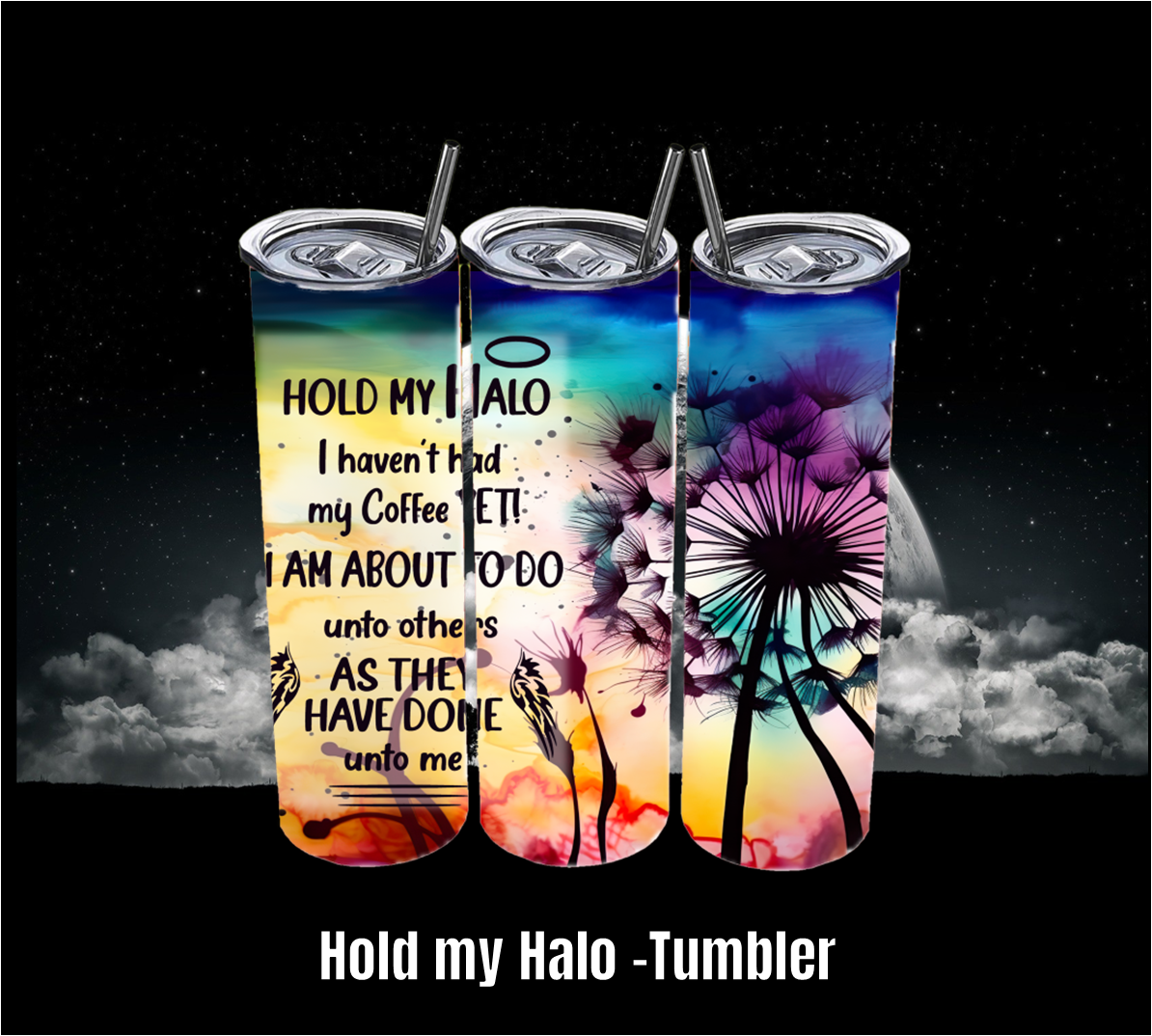 Hold my Halo - Tumbler