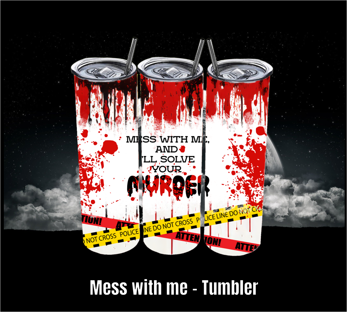 Mess with Me - Tumbler