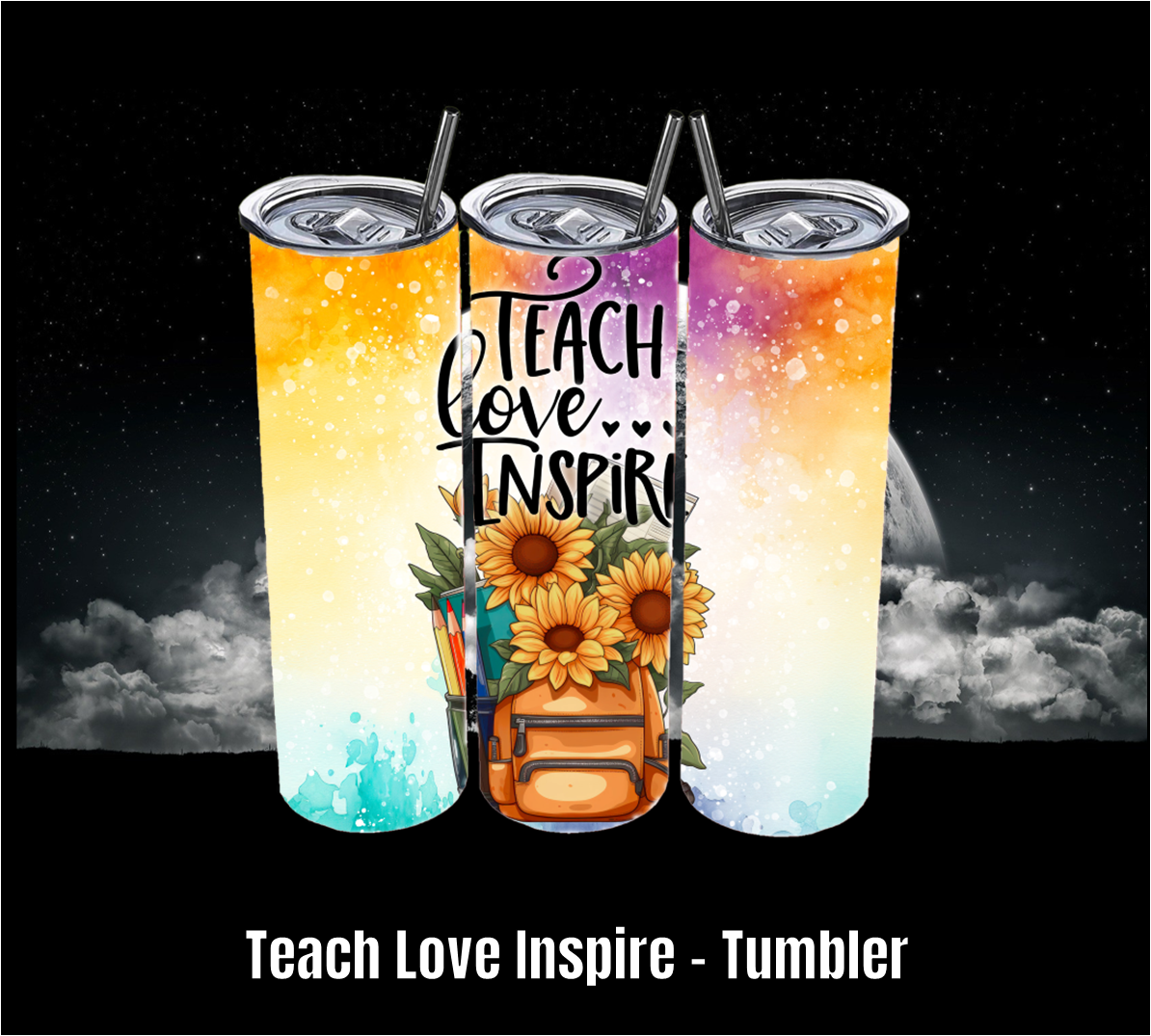 Teach Love Inspire - Tumbler