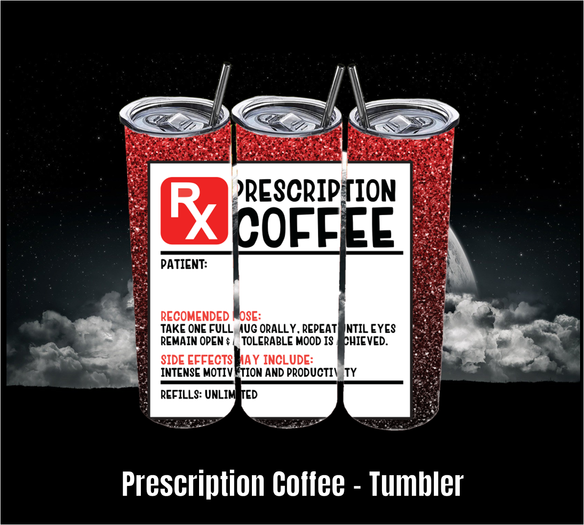 Prescription Coffee - Tumbler