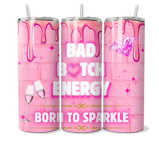 Bad Bitch Energy - Tumbler