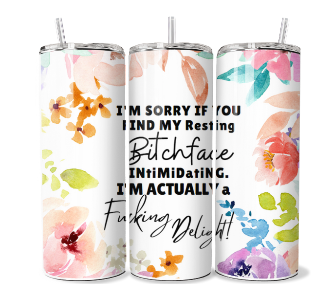 Resting Bitch Face 3 - Tumbler