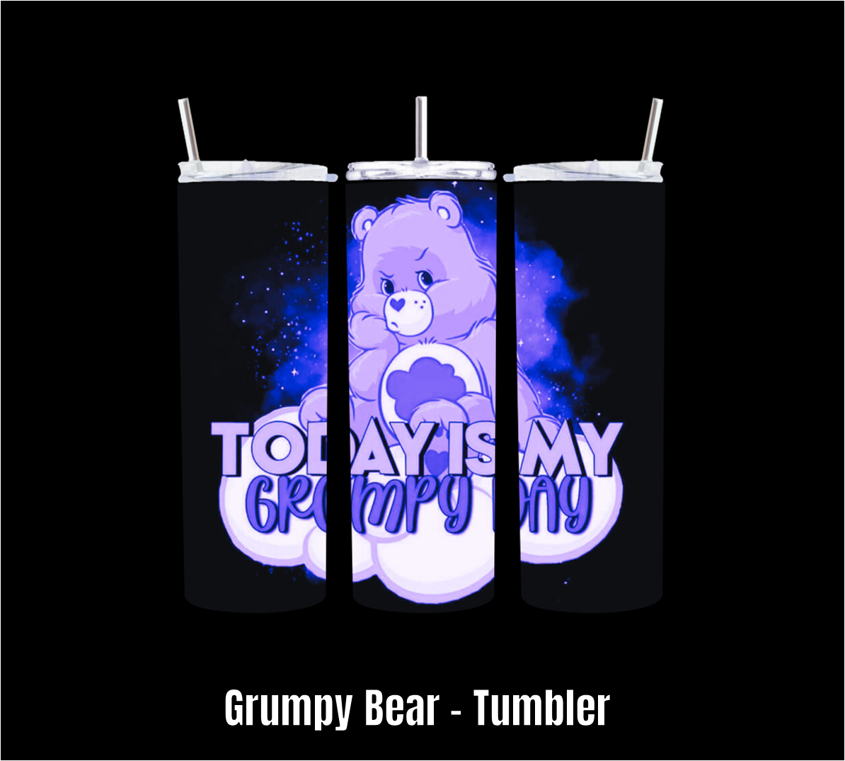 Grumpy Bear - Tumbler