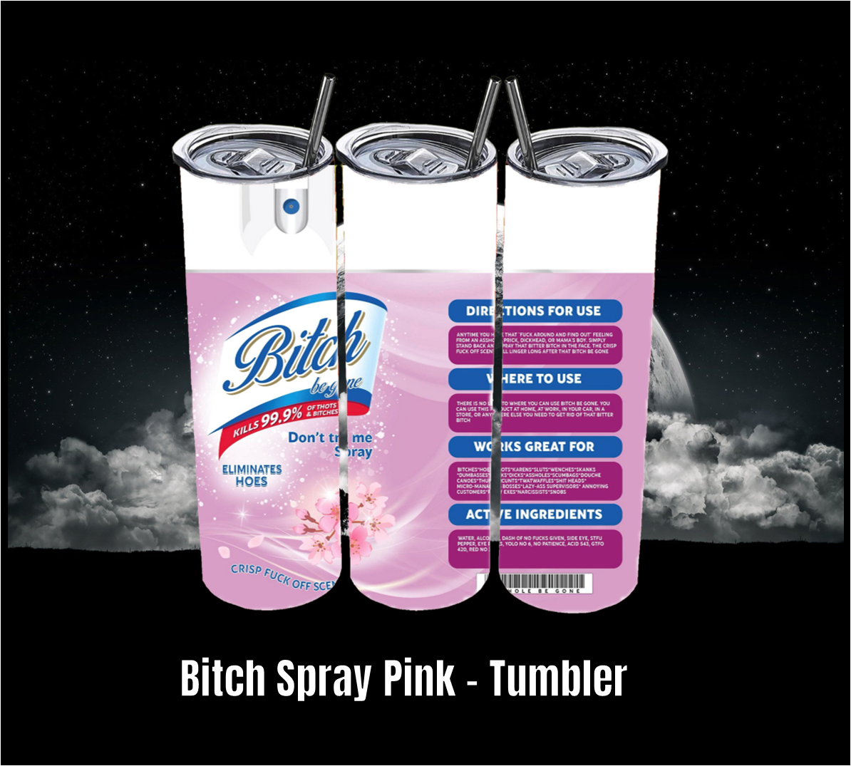 Bitch Spray Pink - Tumbler
