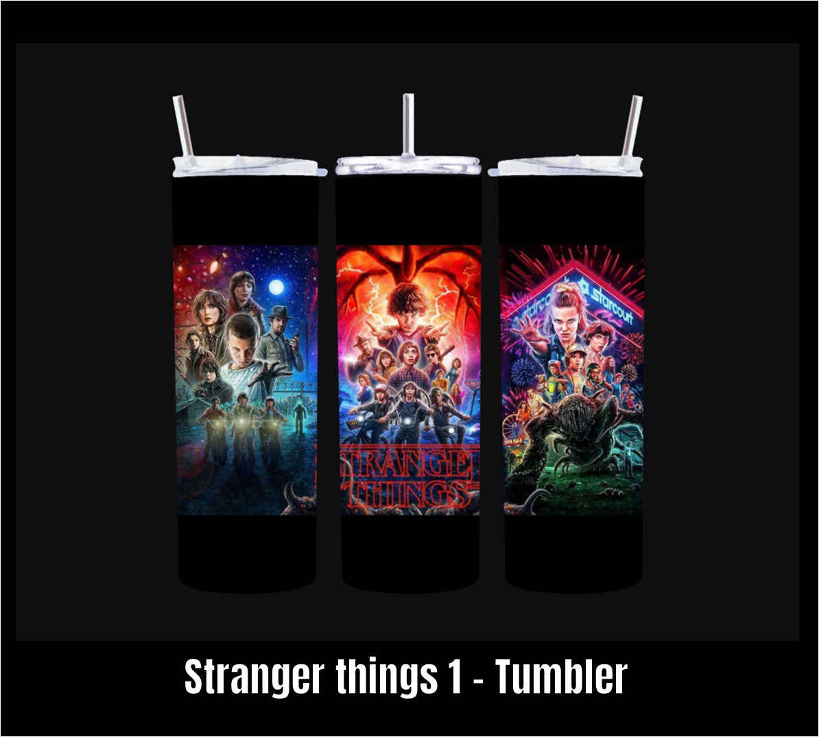 Stranger Things 1 - Tumbler