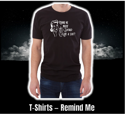 T-Shirt - Funny Collection - Remind Me