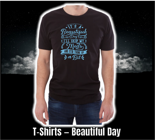 T-Shirt - Funny Collection - Beautiful Day