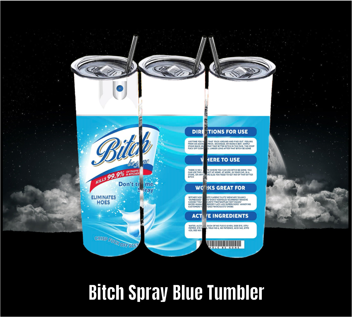 Bitch Spray Blue - Tumbler