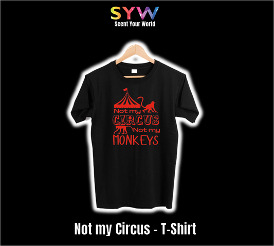 T-Shirt - Funny Collection - Not my Circus