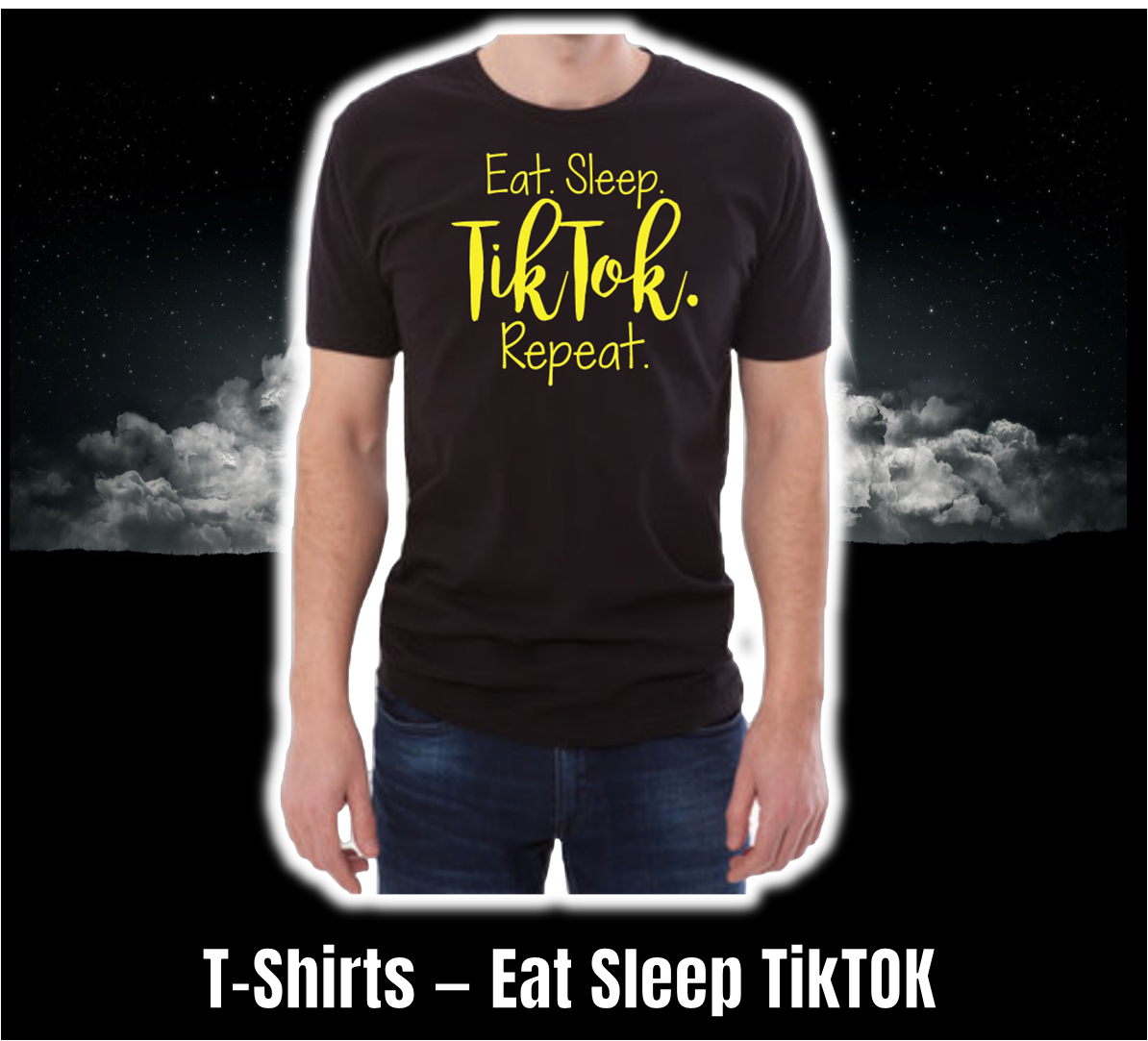 T-Shirt - Funny Collection - Eat Sleep Tiktok