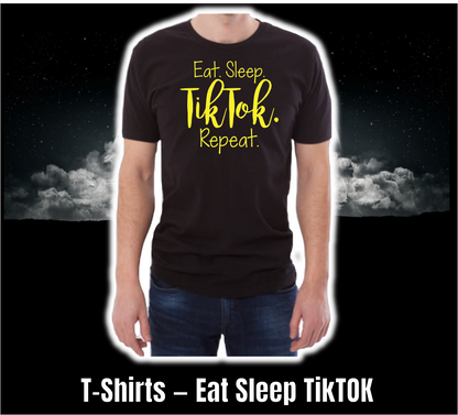 T-Shirt - Funny Collection - Eat Sleep Tiktok