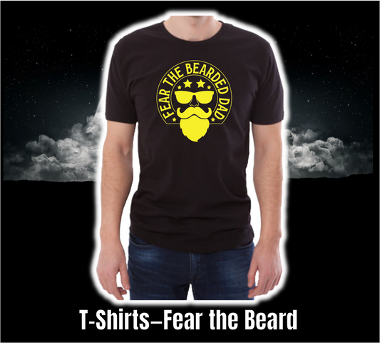 T-Shirt - Fathers Day Collection - Fear the Beard