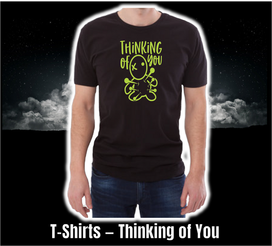 T-Shirt - Funny Collection - Thinking of You