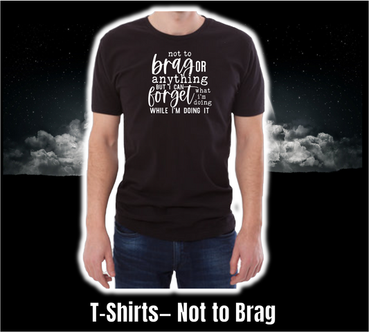T-Shirt - Funny Collection - Not to brag