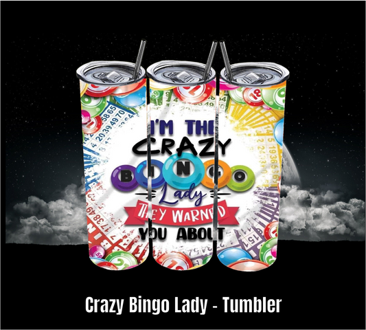 Crazy Bingo Lady - Tumbler
