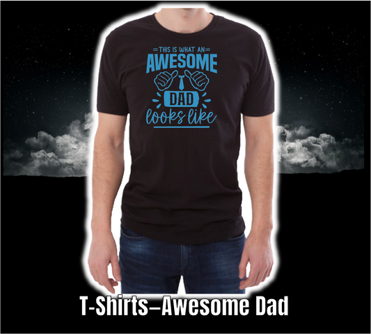 T-Shirt - Fathers Day Collection - Awesome Dad