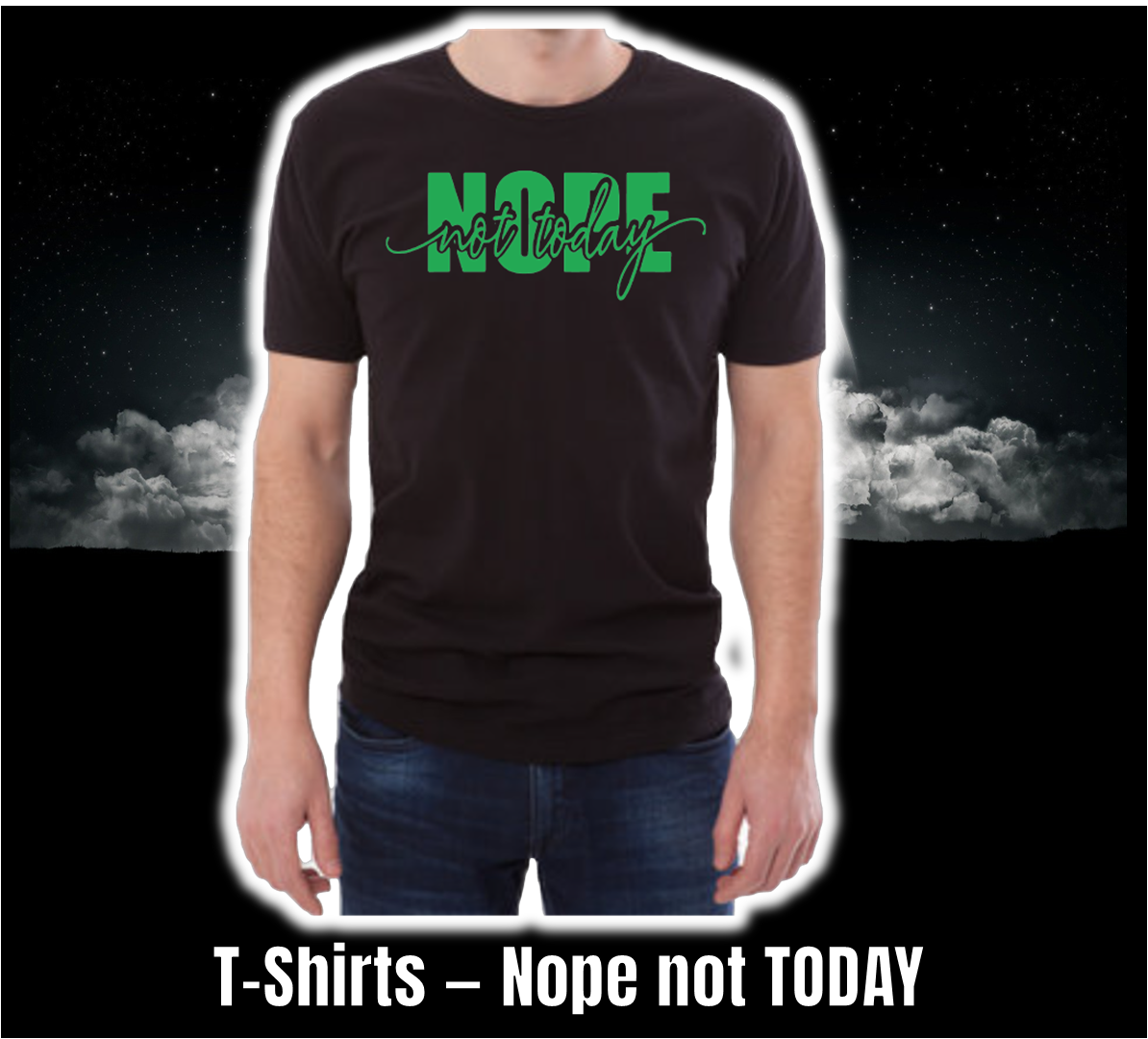 T-Shirt - Funny Collection - Nope not TODAY