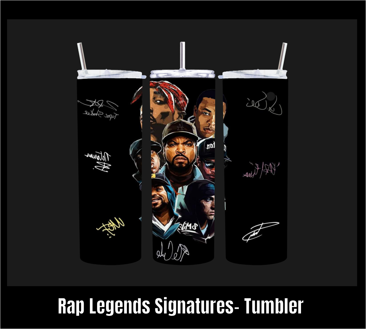 Rap Legends Signature - Tumbler